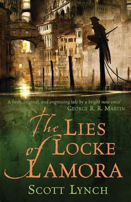  The Lies of Locke Lamora - Eine Meisterhafte Verschmelzung von Fantasy und Krimi!